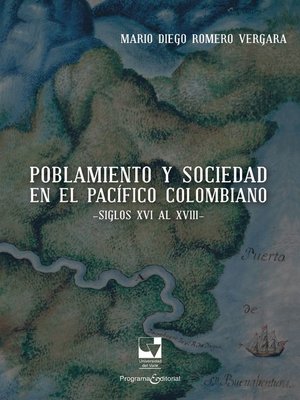 cover image of Poblamiento y sociedad en el Pacífico Colombiano
